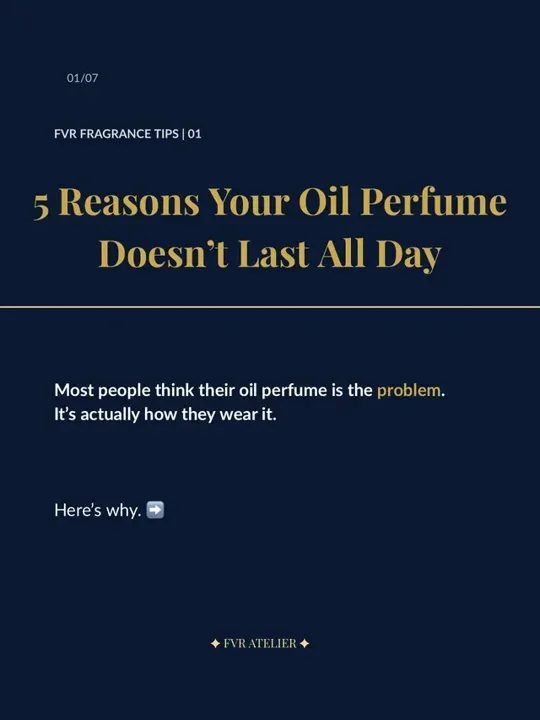 Think your oil perfume doesn’t last? It might not be the fragrance—it’