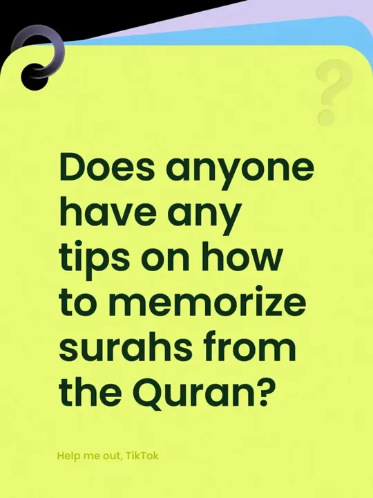 Does anyone have any tips on how to memorize surahs from the Quran? #q