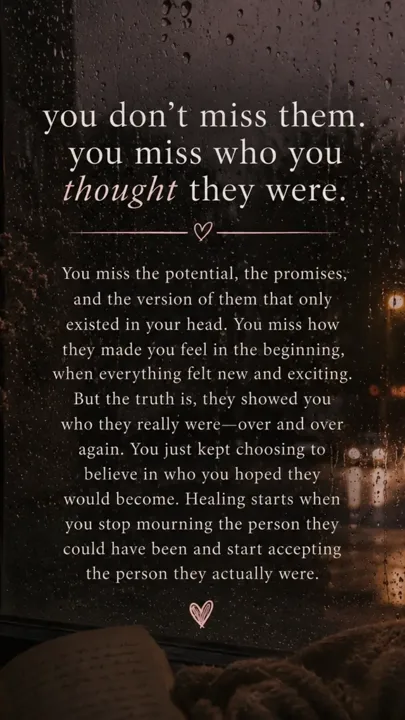sometimes healing means grieving the version of them you wished was re