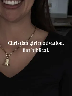 Christian girl motivation, but not the “you’ve got this” kind. You do
