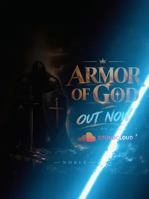 Armor of God Out Now‼️🎊🤍 Link in bio❤️🙏 #Armor of God #noble #soundclo