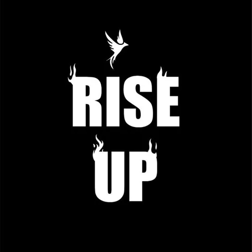 Rise up