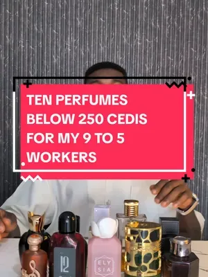 Ten perfumes below 250 for my 9-5 workers, all these perfumes are long