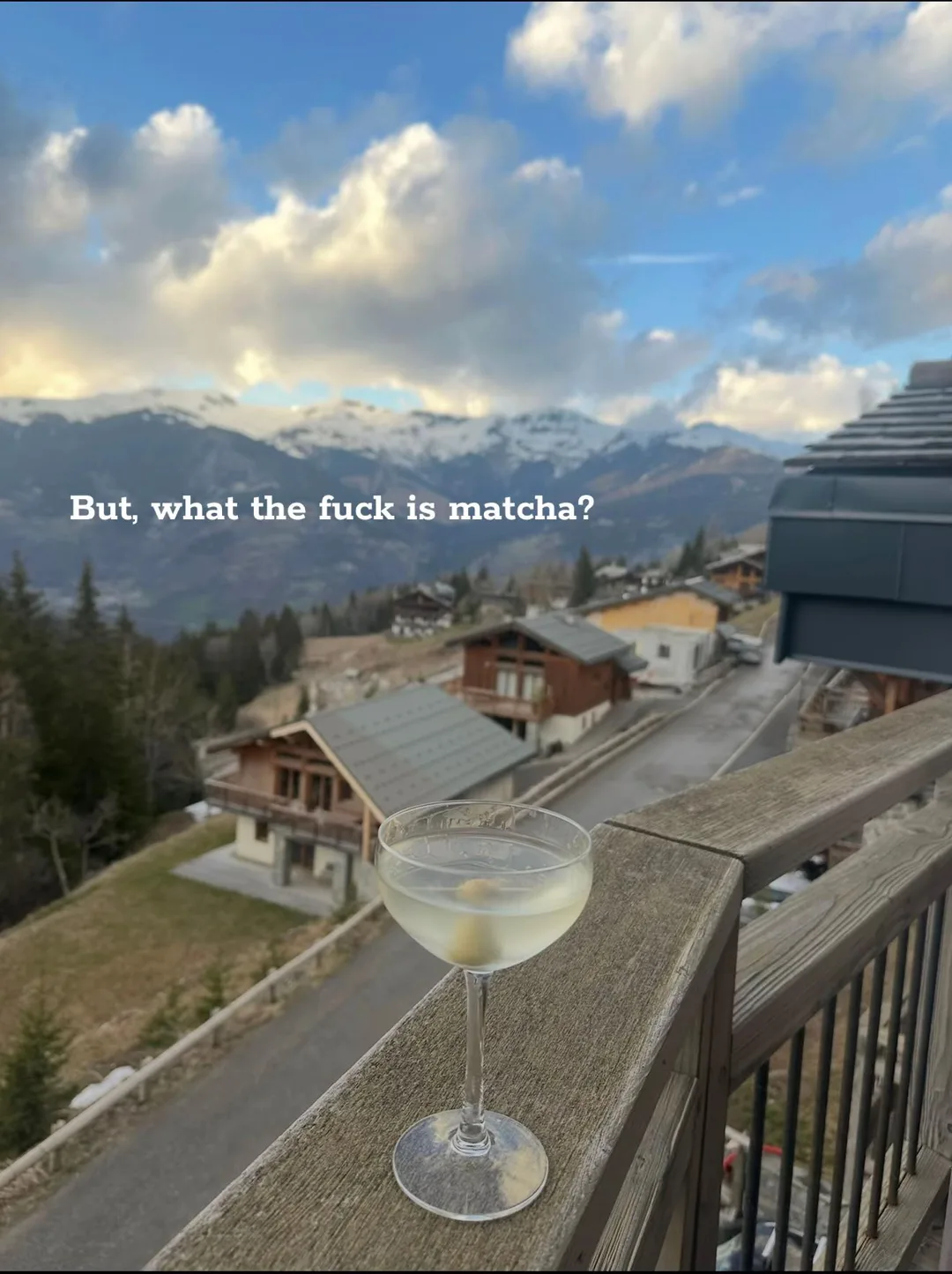 What the heck is matcha?  #aperolspritz #apresski #martini #wtfismatch