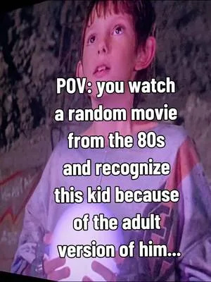 When he was a young boy.... He played this kid in the 1986 Sci-fi/Adve
